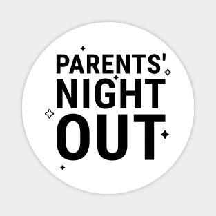 Parents' Night Out I Magnet